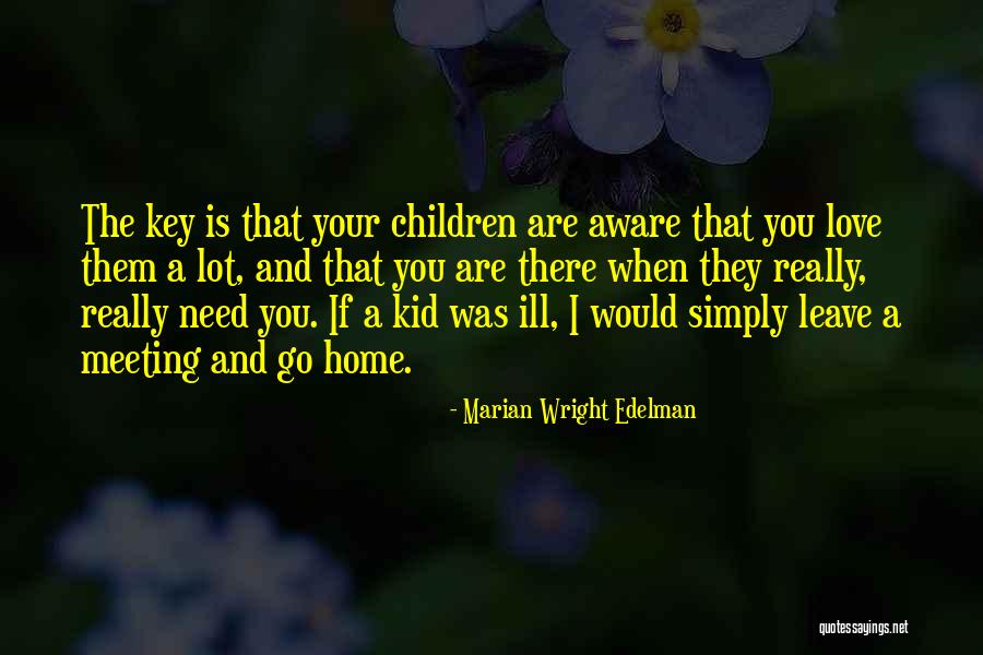 Meeting Your Love Quotes By Marian Wright Edelman Meeting Your Love Quotes By Marian Wright Edelman