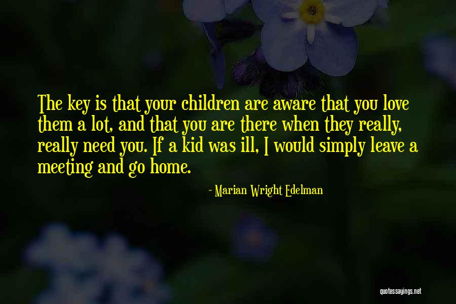 Meeting Your Love Quotes By Marian Wright Edelman