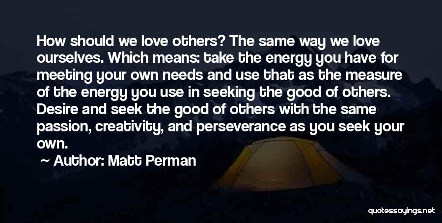 Meeting Your Love Quotes By Matt Perman