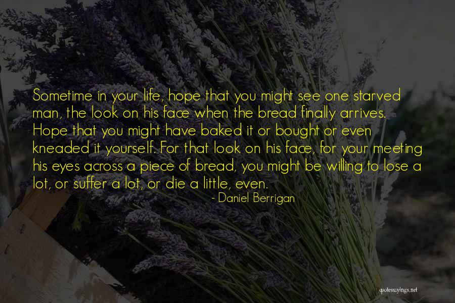 Meeting Yourself Quotes By Daniel Berrigan Meeting Yourself Quotes By Daniel Berrigan
