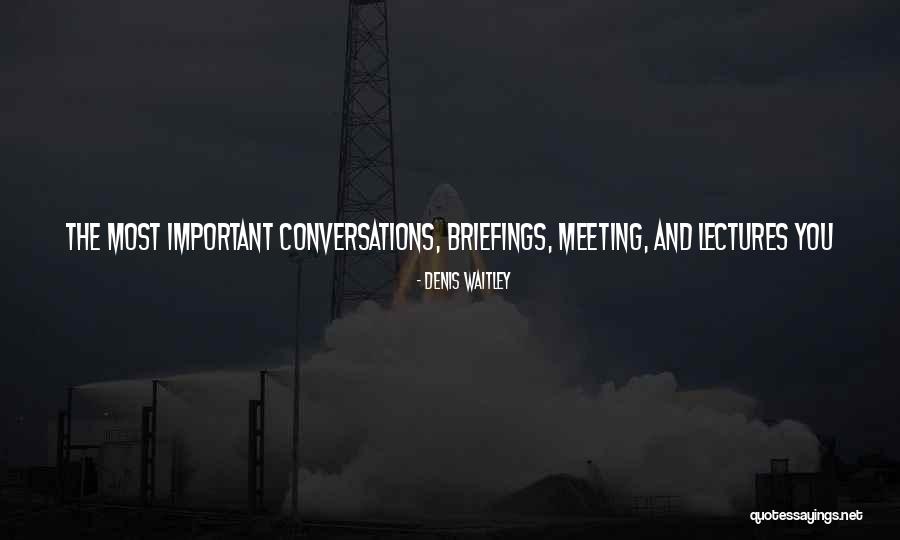 Meeting Yourself Quotes By Denis Waitley Meeting Yourself Quotes By Denis Waitley
