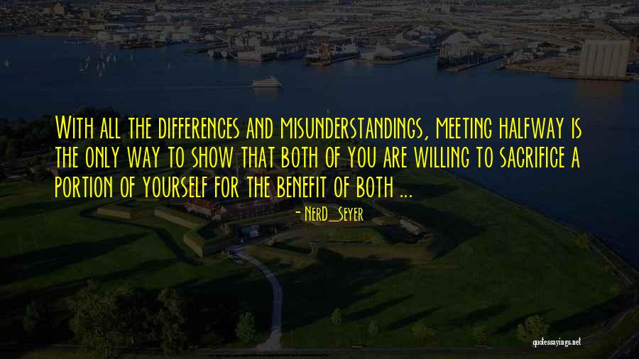 Meeting Yourself Quotes By NerD_Seyer Meeting Yourself Quotes By NerD_Seyer
