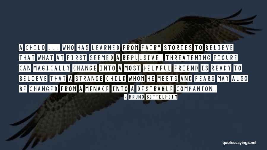 Meets Quotes By Bruno Bettelheim Meets Quotes By Bruno Bettelheim