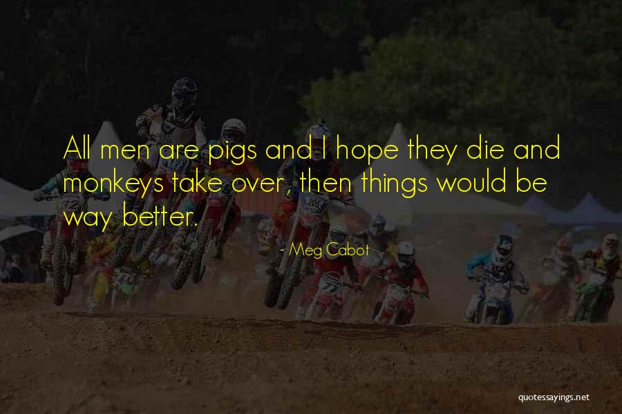 Meg Cabot Quotes 732454 Meg Cabot Quotes 732454