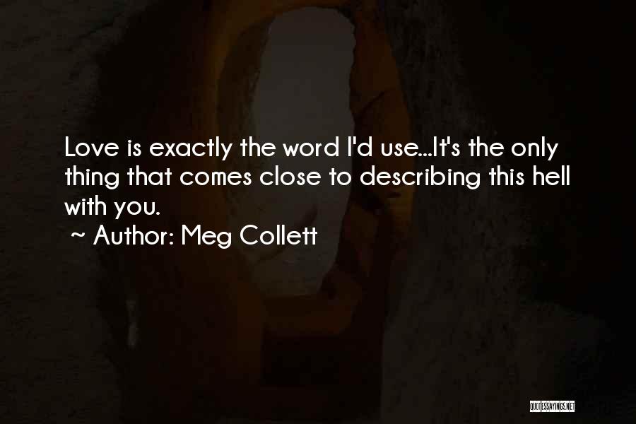 Meg Collett Quotes 1200586