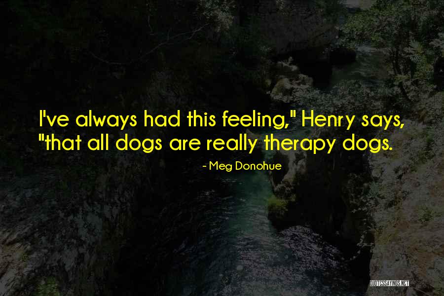 Meg Donohue Quotes 422890 Meg Donohue Quotes 422890