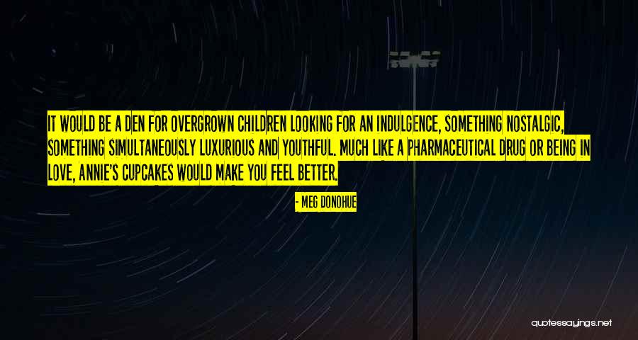 Meg Donohue Quotes 672482 Meg Donohue Quotes 672482