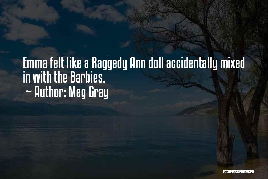 Meg Gray Quotes 2160996
