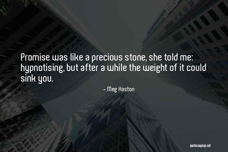 Meg Haston Quotes 1074043