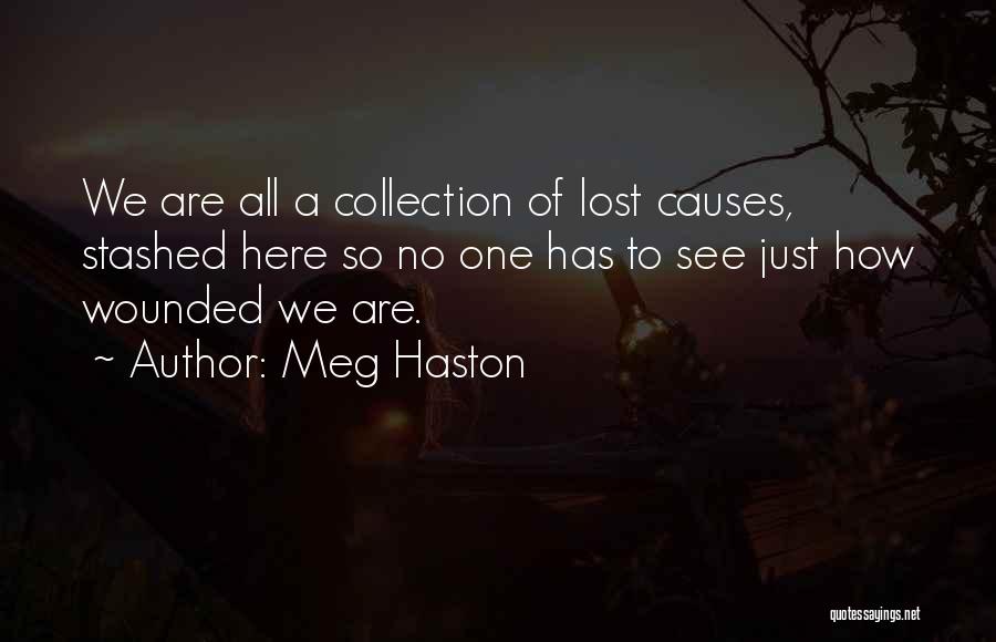 Meg Haston Quotes 1592977