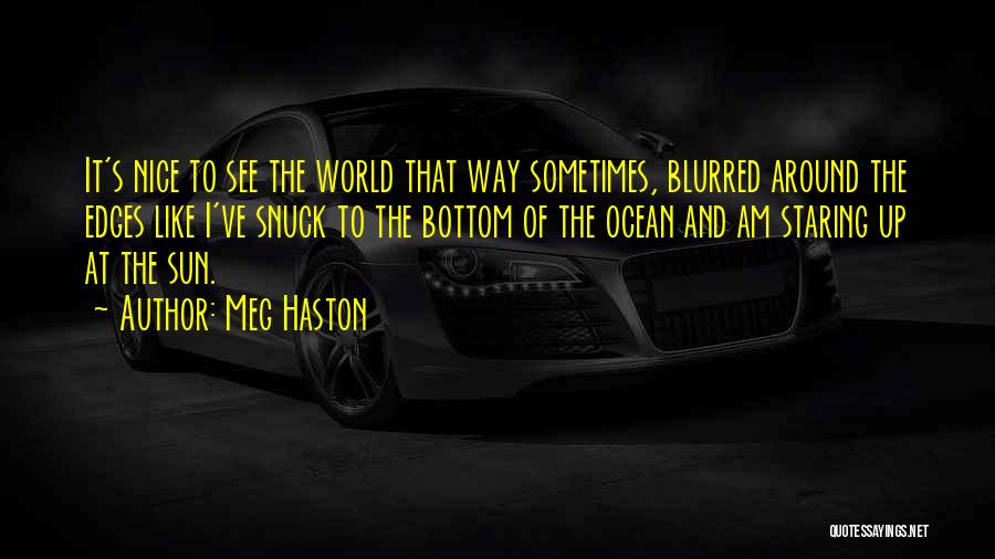 Meg Haston Quotes 1762108