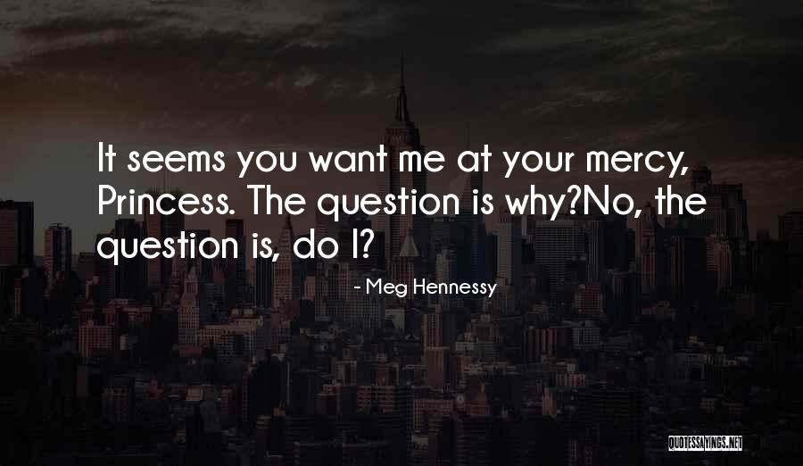 Meg Hennessy Quotes 1332564