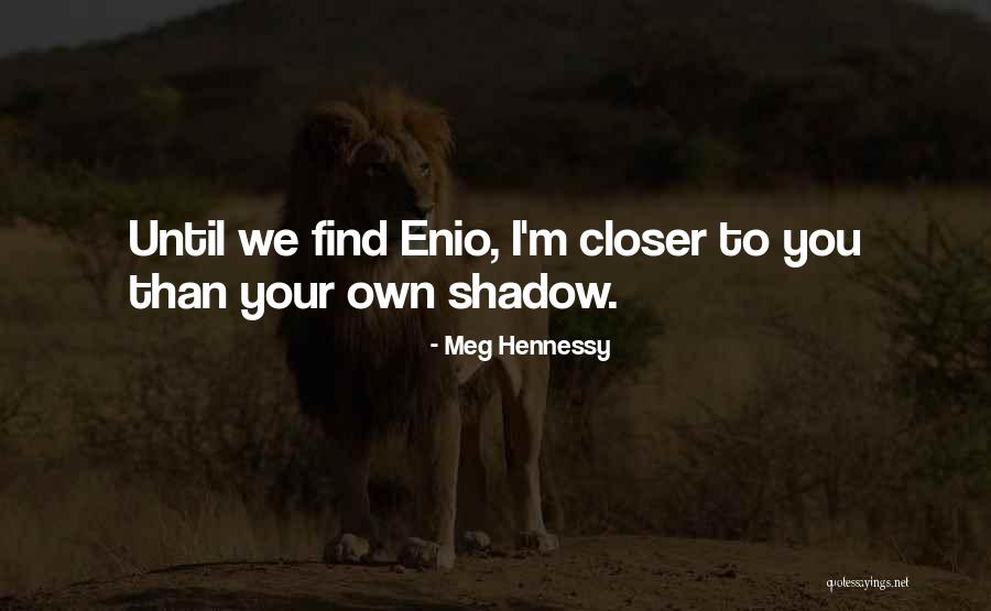 Meg Hennessy Quotes 988544 Meg Hennessy Quotes 988544