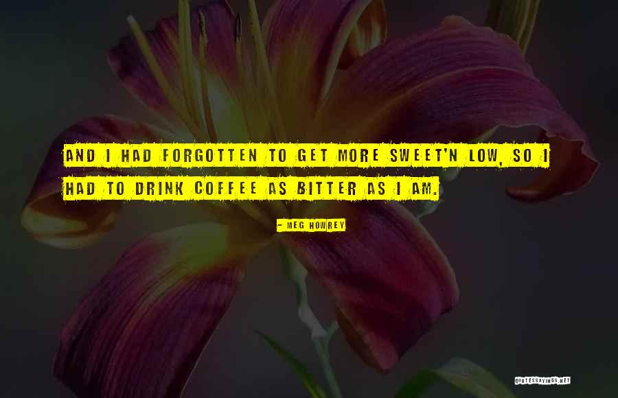 Meg Howrey Quotes 1114231 Meg Howrey Quotes 1114231