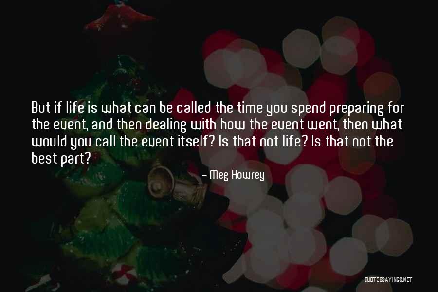 Meg Howrey Quotes 159818