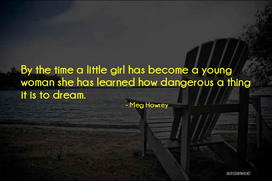 Meg Howrey Quotes 195691 Meg Howrey Quotes 195691