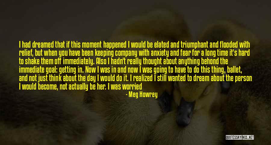 Meg Howrey Quotes 221373 Meg Howrey Quotes 221373