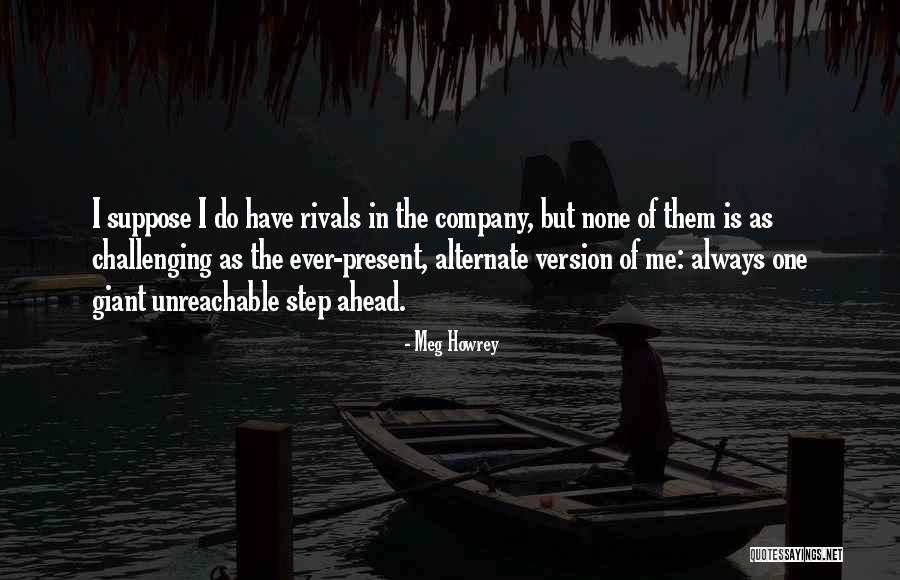 Meg Howrey Quotes 375260 Meg Howrey Quotes 375260