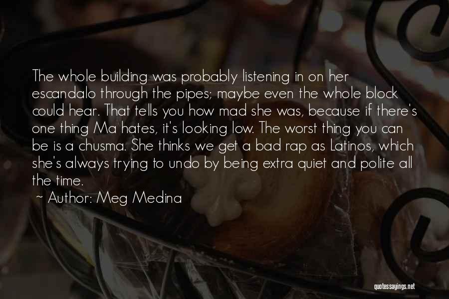 Meg Medina Quotes 2086664