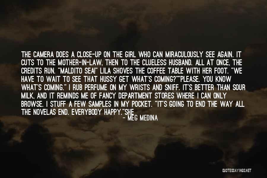 Meg Medina Quotes 2097322 Meg Medina Quotes 2097322
