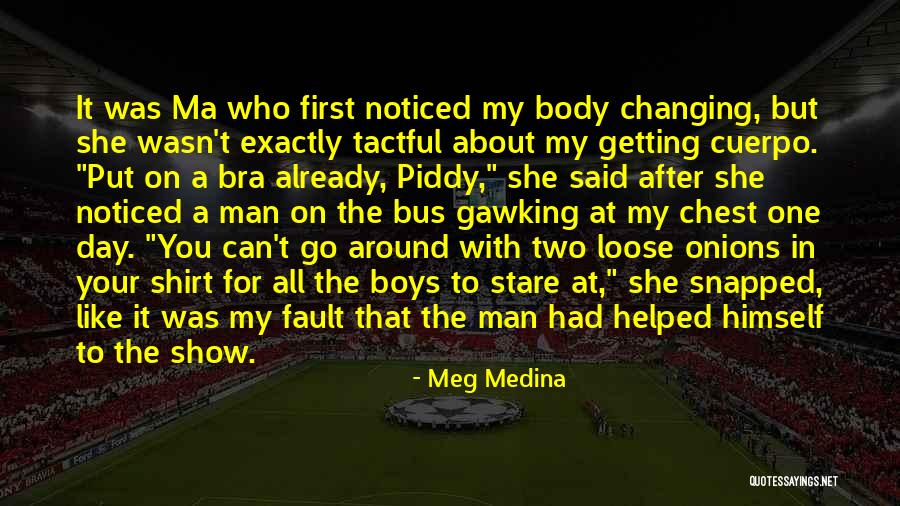 Meg Medina Quotes 813329