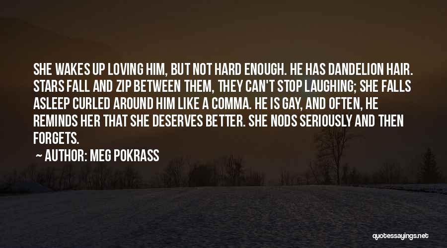 Meg Pokrass Quotes 2086064