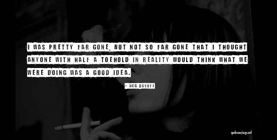 Meg Rosoff Quotes 666645