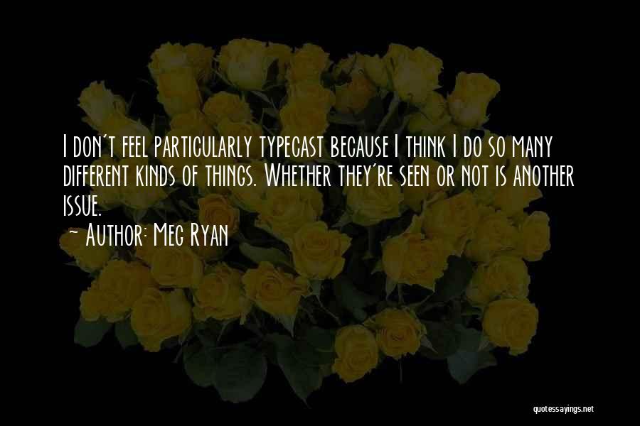 Meg Ryan Quotes 1498484