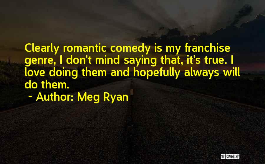 Meg Ryan Quotes 345827