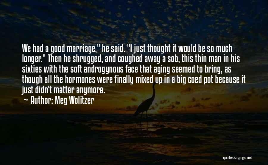 Meg Wolitzer Quotes 2180033