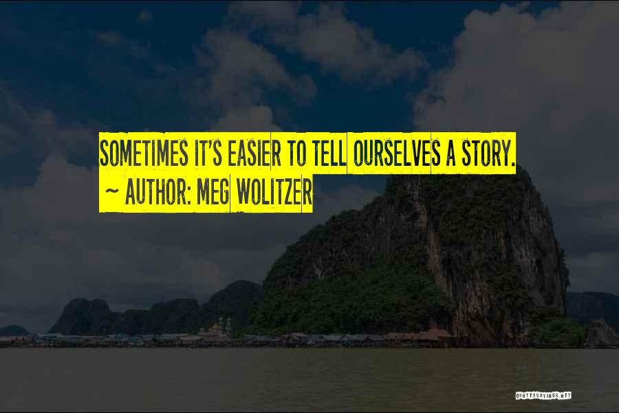 Meg Wolitzer Quotes 615822