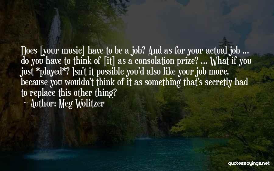 Meg Wolitzer Quotes 752503