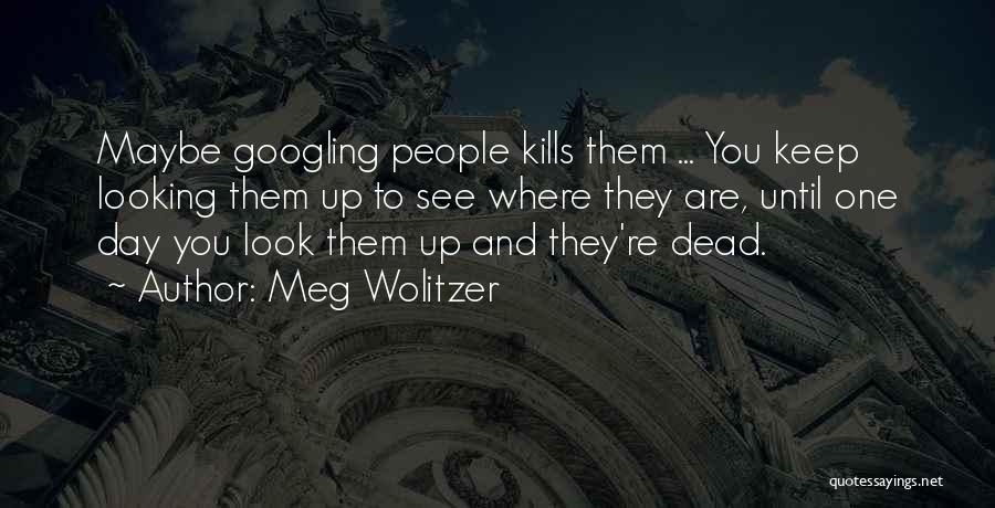 Meg Wolitzer Quotes 790047