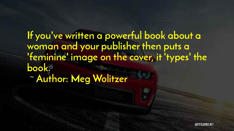 Meg Wolitzer Quotes 830282