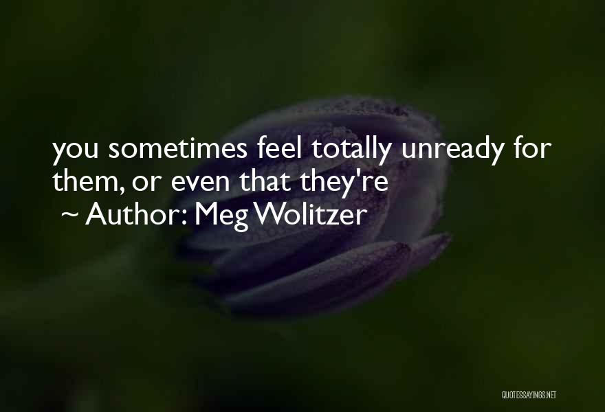 Meg Wolitzer Quotes 943805