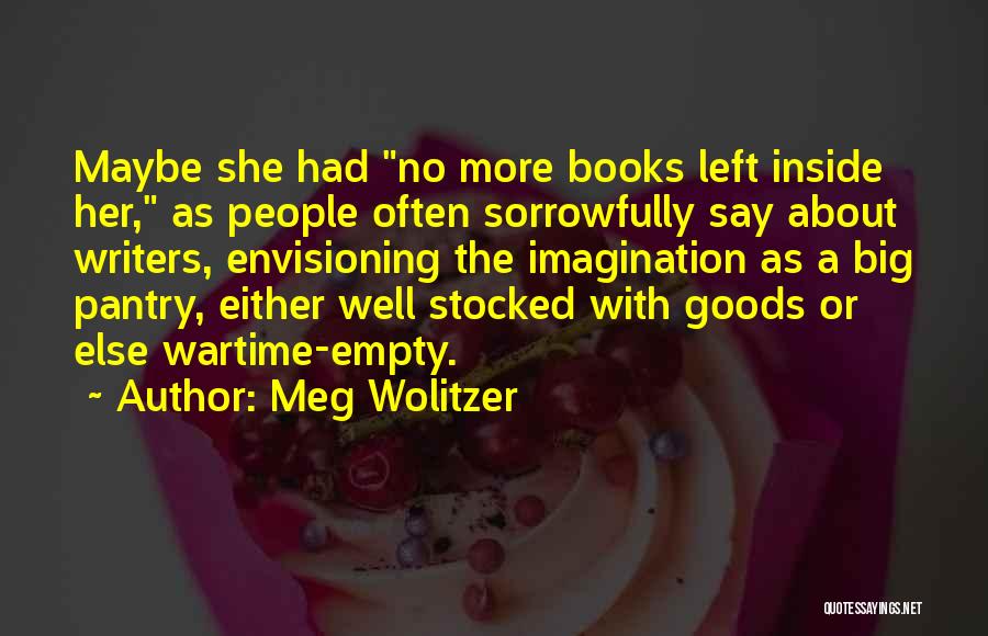 Meg Wolitzer Quotes 989742