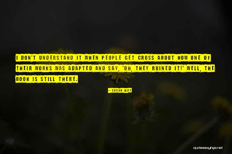 Mega Desk Quotes By Susan Hill Mega Desk Quotes By Susan Hill