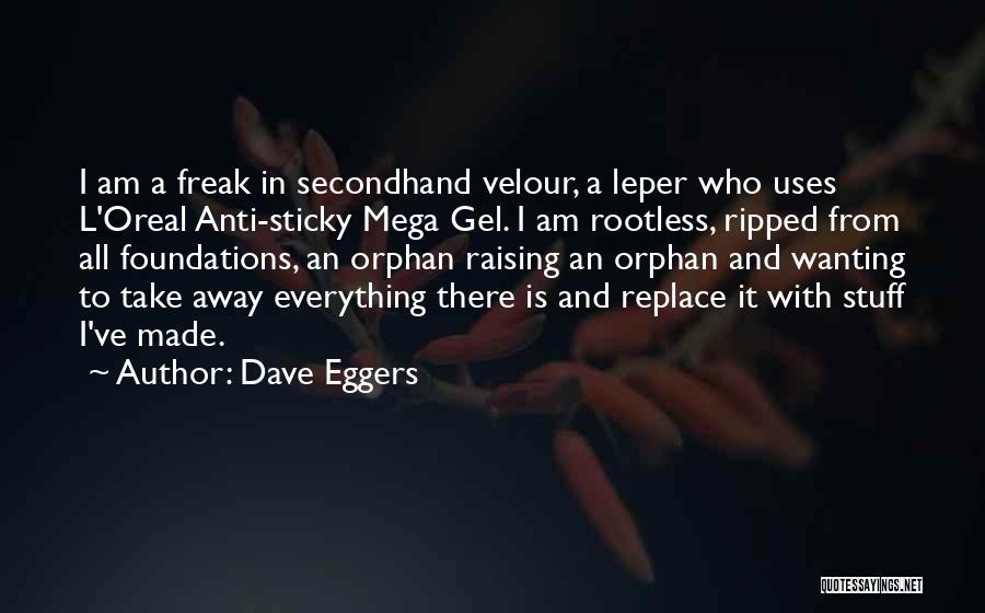 Mega Quotes By Dave Eggers