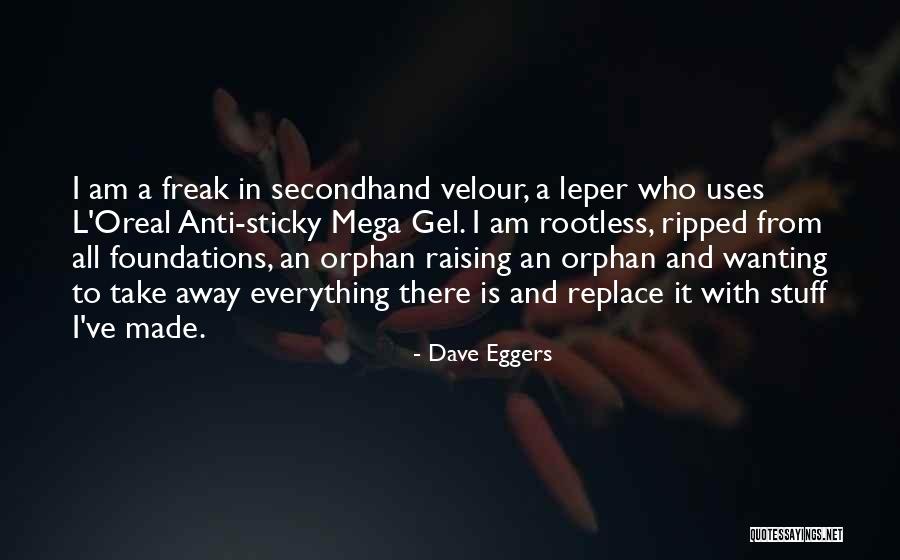 Mega Quotes By Dave Eggers