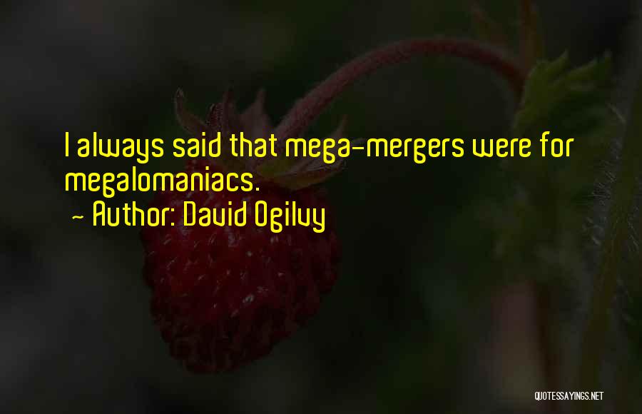 Mega Quotes By David Ogilvy