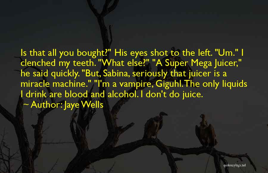 Mega Quotes By Jaye Wells