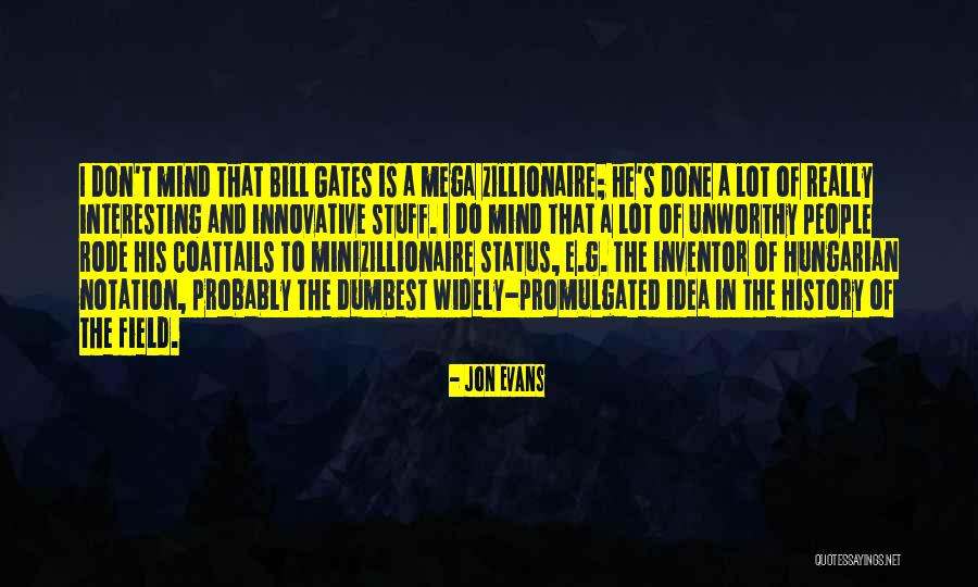 Mega Quotes By Jon Evans