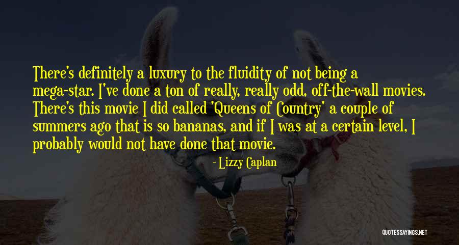Mega Quotes By Lizzy Caplan Mega Quotes By Lizzy Caplan