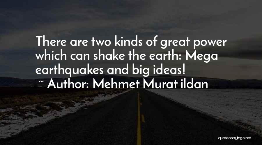 Mega Quotes By Mehmet Murat Ildan