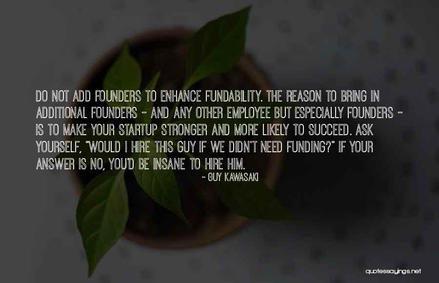 Mega Sheds Quotes By Guy Kawasaki Mega Sheds Quotes By Guy Kawasaki