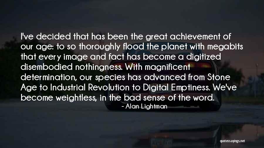 Megabits Versus Quotes By Alan Lightman Megabits Versus Quotes By Alan Lightman