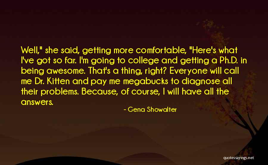 Megabucks Quotes By Gena Showalter Megabucks Quotes By Gena Showalter