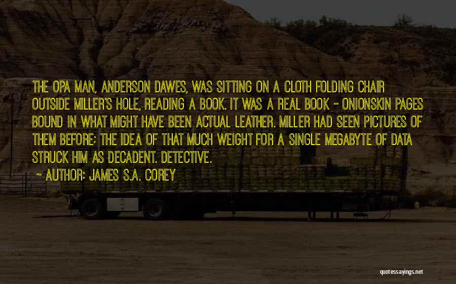 Megabyte Quotes By James S.A. Corey