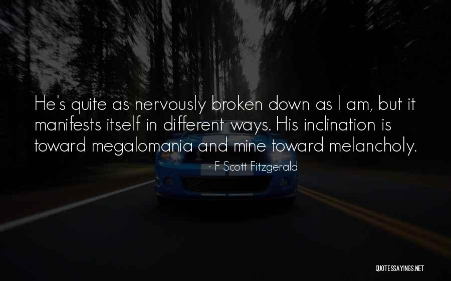 Megalomania Quotes By F Scott Fitzgerald Megalomania Quotes By F Scott Fitzgerald