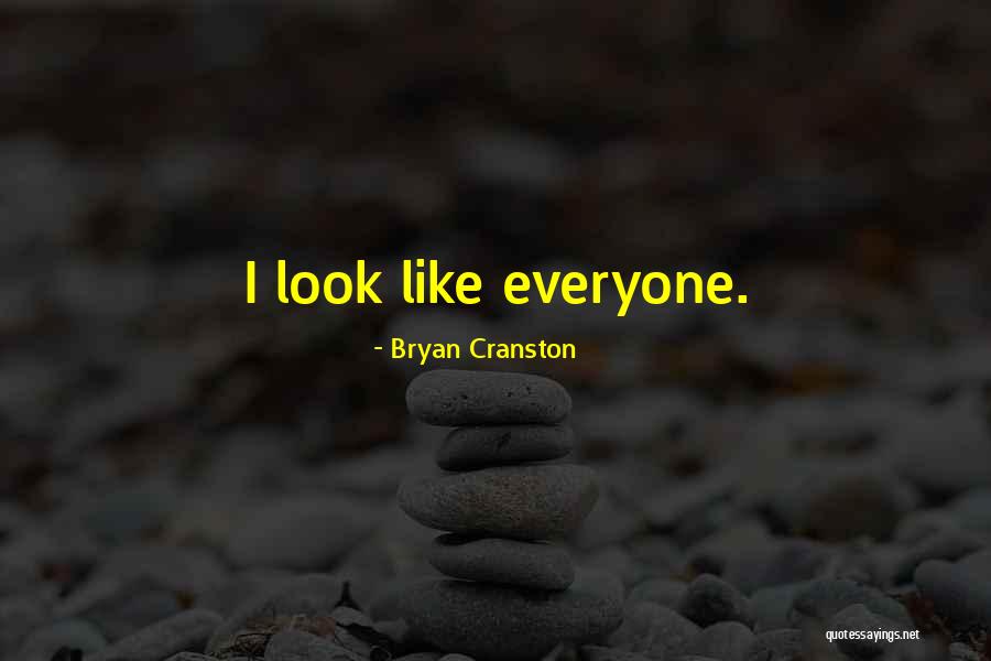 Megalomaniacal Feature Quotes By Bryan Cranston